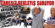 GERGİN BEKLEYİŞ DEVAM EDİYOR