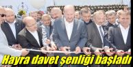 Hayra davet şenliği başladı