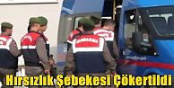 Hırsızlık Şebekesi Çökertildi