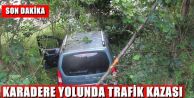 Karadere Yolunda Trafik Kazasi