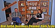 Otel Ferah Business Channel Türk Tv'de