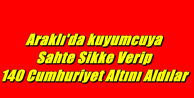 Sahte Sikke Verip 140 Cumhuriyet Altını Aldılar