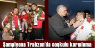 Şampiyon liseye Trabzon'da coşkulu karşılama