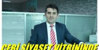 SELÇUK ÇEBİ SİYASET VİTRİNİNDE