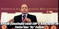 Volkan Canalioğlu'ndan CHP'li Hamzaçebi'ye Twiter'dan 'Oy' Cevabı