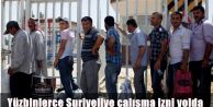 Yüzbinlerce Suriyeliye çalışma izni yolda