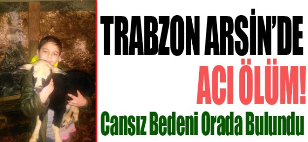 Trabzon'da Acı Ölüm!