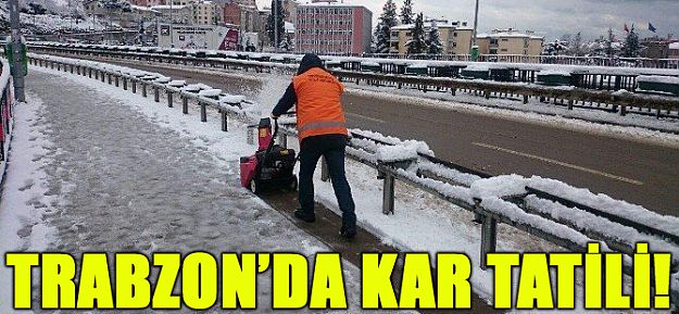 Trabzon'da Kar Tatili!