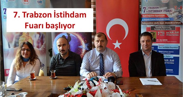 Trabzon İstihdam Fuarı başlıyor...