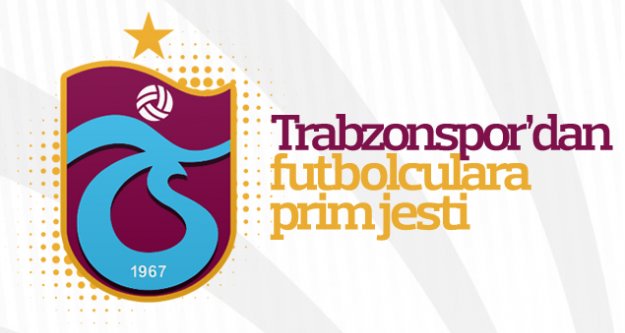 Trabzonspor'da oyuncuların primleri yatırıldı