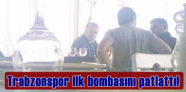 Trabzonspor ilk bombasını patlattı!