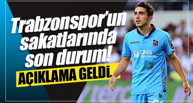 Trabzonspor'un sakatlarında son durum! Açıklama geldi...