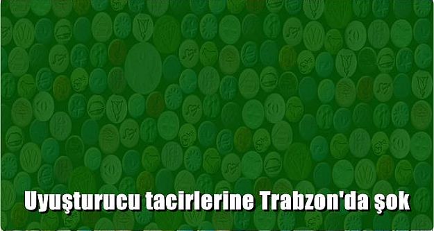 Uyuşturucu tacirlerine Trabzon'da şok