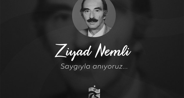 Ziyad Nemli'yi saygıyla anıyoruz.
