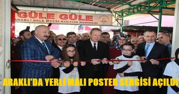 Araklı'da Yerli Malı Poster Sergisi Açıldı